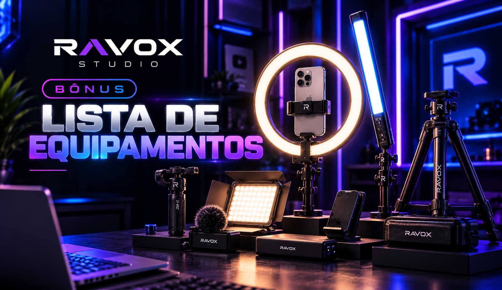 Bônus Ravox Studio — Lista de equipamentos para criadores