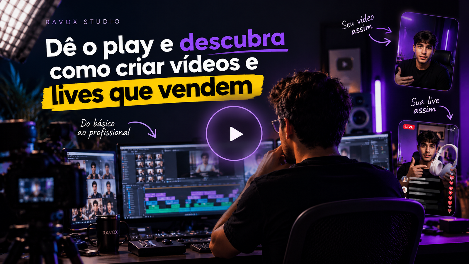 Dê o play e descubra como criar vídeos e lives que vendem